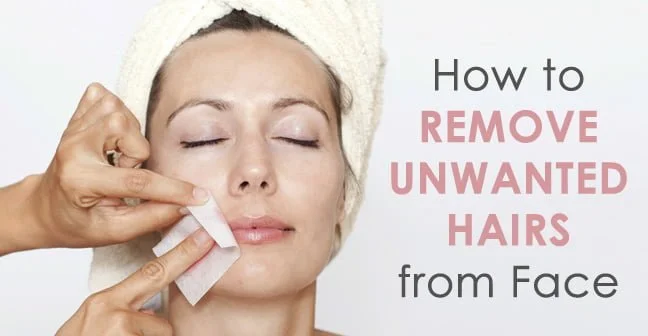 how to remove unwanted hairs from face